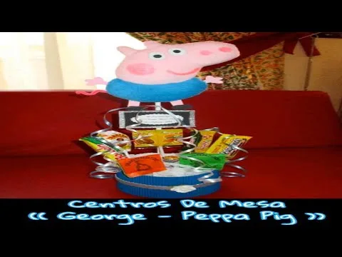 Centros de mesa Peppa y George